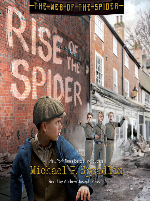 Title details for Rise of the Spider by Michael P. Spradlin - Wait list